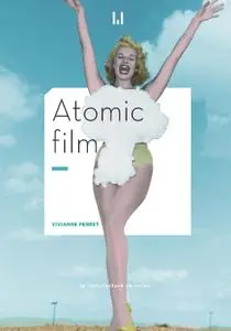 Vivianne Perret, "Atomic film"
