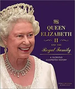 Queen Elizabeth II and the Royal Family, 3rd Edition