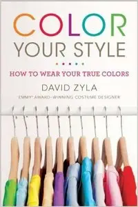 Color Your Style: How to Wear Your True Colors (Repost)