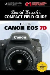 David Busch's Compact Field Guide for the Canon EOS 7D (repost)