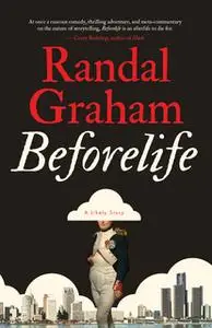 «Beforelife» by Randal Graham