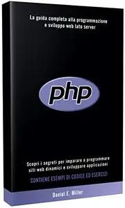 PHP : Scopri i segreti per imparare a programmare siti web dinamici