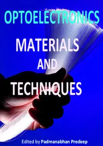 "Optoelectronics: Materials and Techniques" ed. by Padmanabhan Predeep