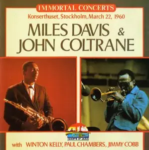 Miles Davis & John Coltrane - Immortal Concerts, Konserthuset, Stockholm, March 22, 1960 (1996) {Giants Of Jazz CD 53014}