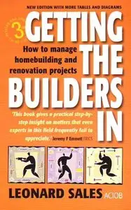 Getting the Builders in: How to Manage Homebuilding and Renovation Projects (repost)