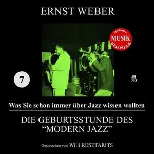 «Was Sie schon immer über Jazz wissen wollten - Teil 7: Die Geburtsstunde des "Modern Jazz"» by Ernst Weber