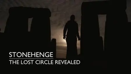 BBC - Stonehenge: The Lost Circle Revealed (2021)