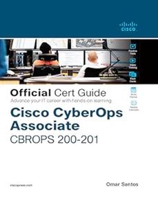 Cisco CyberOps Associate CBROPS 200-201 Official Cert Guide