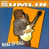 Hubert Sumlin - Wake Up Call