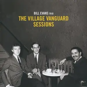 Bill Evans Trio - The Village Vanguard Sessions (2012)