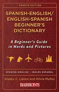 Spanish-English English-Spanish Beginner's Dictionary