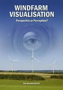 Windfarm Visualisation: Perspective or Perception? (repost)