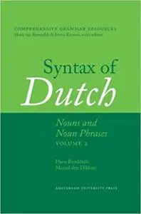 Syntax of Dutch: Nouns and Noun Phrases - Volume 2