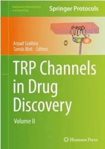 TRP Channels in Drug Discovery: Volume II [Repost]