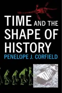 Time and the Shape of History (repost)