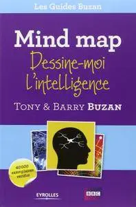 Tony Buzan, "Mind Map: Dessine-Moi L’intelligence"
