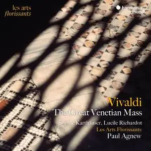 Sophie Karthäuser, Lucile Richardot, Les Arts Florissants & Paul Agnew - Vivaldi: The Great Venetian Mass (2022)
