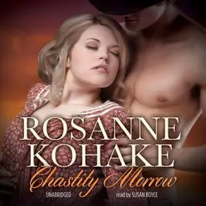 «Chastity Morrow» by Rosanne Kohake