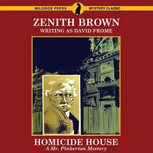 «Homicide House» by Zenith Brown