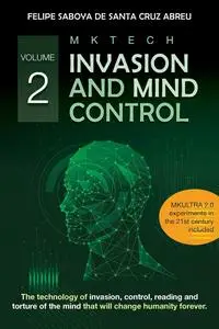 MKTECH Invasion and Mind Control Volume 2