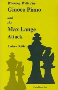 Winning with the Giuoco Piano and the Max Lange Attack