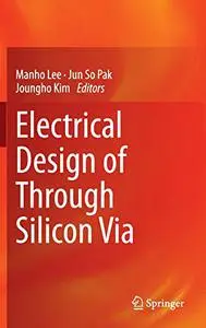 Electrical Design of Through Silicon Via (Repost)