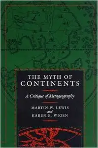 The Myth of Continents: A Critique of Metageography