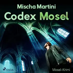 «Codex Mosel» by Mischa Martini