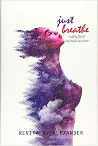 Just Breathe: Leading Myself One Breath at a Time