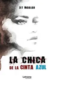 «La chica de la cinta azul» by Jet Hidalgo