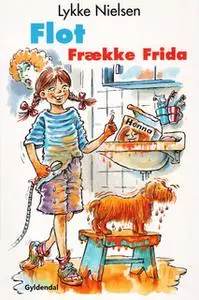 «Flot Frække Frida» by Lykke Nielsen