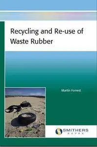 Recycling and Re-use of Waste Rubber (Repost)