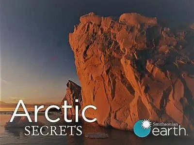 Smithsonian Earth - Arctic Secrets: Series 1 (2015)