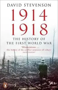 1914-1918: The History of the First World War (Repost)