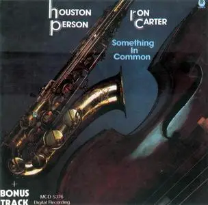 Houston Person & Ron Carter - Something In Common (1990)
