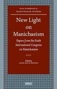 New Light on Manichaeism (Nag Hammadi and Manichaean Studies)