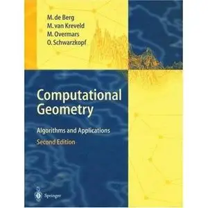 Computational Geometry: Algorithms and Applications, Second Edition