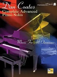 Dan Coates Complete Advanced Piano Solos: Music for All Occasions by Dan Coates