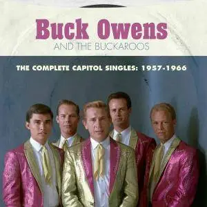 Buck Owens And The Buckeroos - The Complete Capitol Singles: 1957-1966 (2016)