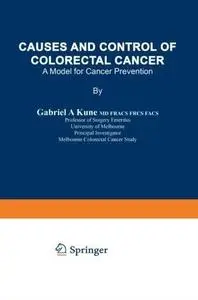 Causes and Control of Colorectal Cancer: A Model for Cancer Prevention