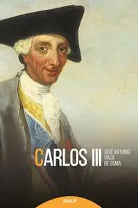 «Carlos III» by José Antonio Vaca de Osma