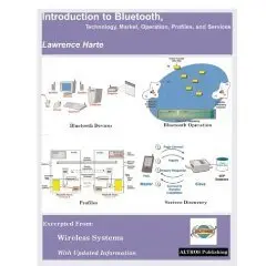 Introduction to Bluetooth Technology: Market, Operation, Profiles, and Services 