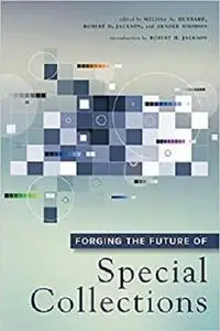Forging the Future of Special Collections [Repost]