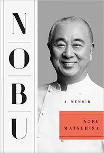 Nobu: A Memoir