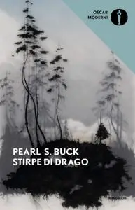 Pearl S. Buck - Stirpe di drago