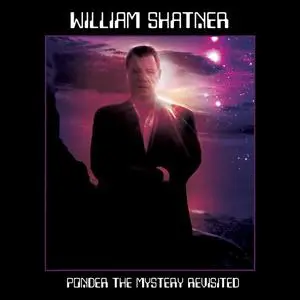 William Shatner - Ponder The Mystery Revisited (Revisited Version) (2023)
