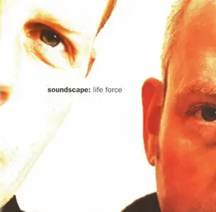 Soundscape - Life Force (1996) {EX-333-2}