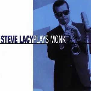 Steve Lacy - Plays Monk (1969) [Reissue 2004]