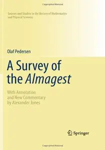A Survey of the Almagest: With Annotation and New Commentary (repost)