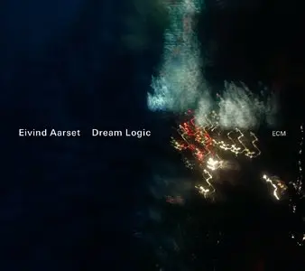 Eivind Aarset - Dream Logic (2012) [Official Digital Download]